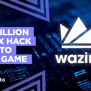 $230 Million WazirX Hack Leads to Blame Game